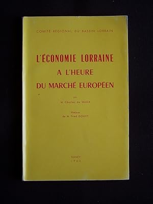 Image du vendeur pour L'conomie Lorraine  l'heure du march europen mis en vente par Librairie Ancienne Zalc