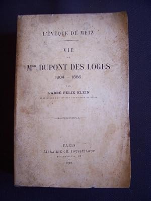 Vie de Mgr Dupont des Loges 1804-1886