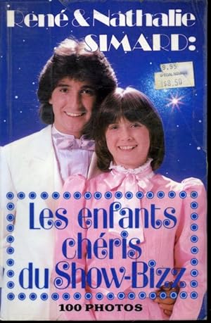 Immagine del venditore per Ren et Nathalie Simard : les enfants chris du show-bizz - 100 photos venduto da Librairie Le Nord