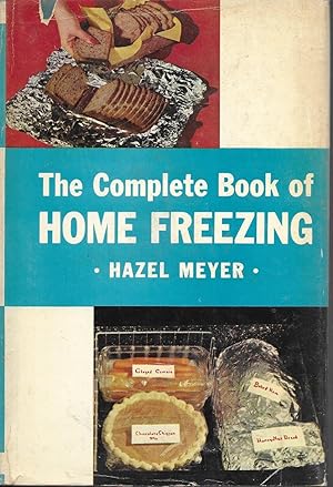 Imagen del vendedor de The Complete Book of Home Freezing a la venta por Charing Cross Road Booksellers