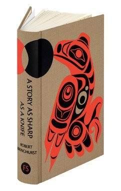 Seller image for A Story as Sharp as a Knife. The Classical Haida Mythtellers and their World. Introduced by Margaret Atwood. Illustated by Don Yeomans. FINE COPY IN PUBLISHER'S SLIP-CASE for sale by Island Books