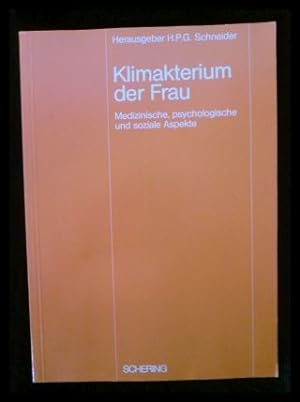 Seller image for Klimakterium der Frau. Medizinische, psychologische und soziale Aspekte for sale by ANTIQUARIAT Franke BRUDDENBOOKS