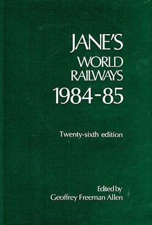 Image du vendeur pour Jane s World Railways 1984-85. Twenty-sixth edition. Jane s Yearbooks. mis en vente par Antiquariat Bernhardt