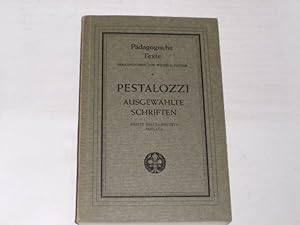 Bild des Verkufers fr Pestalozzi. Ausgewhlte Schriften Pdagogische Texte zum Verkauf von Der-Philo-soph