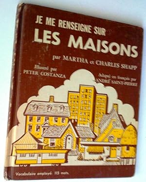 Seller image for Je me renseigne sur les maisons for sale by Claudine Bouvier