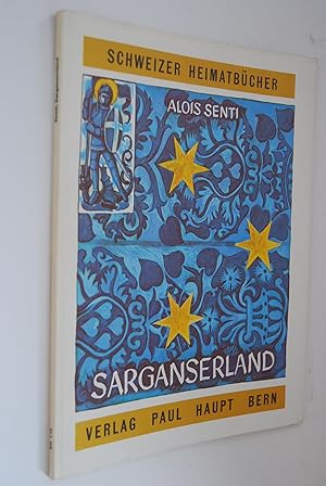Sarganserland. Schweizer Heimatbücher; 110
