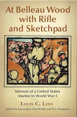 Seller image for At Belleau Wood with Rifle and Sketchpad for sale by Culpepper Books