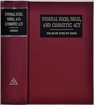 FEDERAL FODO, DRUG, AND COSMETIC ACT. A Statement of Its Legislative Record.