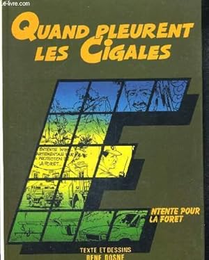 Imagen del vendedor de QUAND PLEURENT LES CIGALES - ENTENTE POUR LA FORET a la venta por Le-Livre