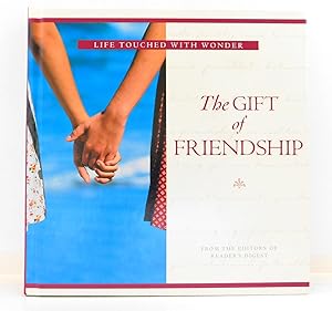 Life Touched with Wonder: The Gift of Friendship