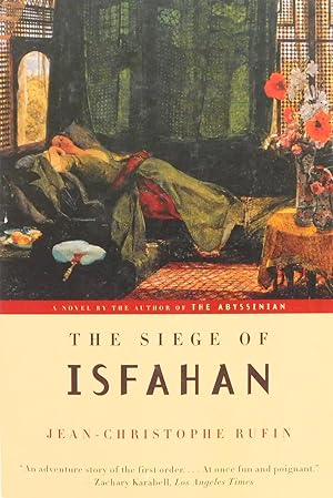 Bild des Verkufers fr The Siege of Isfahan zum Verkauf von The Parnassus BookShop