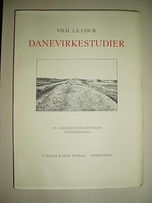 Seller image for Danevirkestudier : En arkaeologisk-historisk Undersgelse for sale by Expatriate Bookshop of Denmark