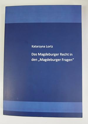 Bild des Verkufers fr Das Magdeburger Recht in den "Magdeburger Fragen". Dissertation zur Erlangung des Grades eines Doktors der Rechte (Dr. iur.) der Juristischen und Wirtschaftswissenschaftlichen Fakultt, Juristischer Bereich, der Martin-Luther-Universitt, Halle-Wittenberg. zum Verkauf von Antiquariat Bookfarm