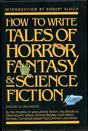 HOW TO WRITE TALES OF HORROR, FANTASY & SCIENCE FICTION