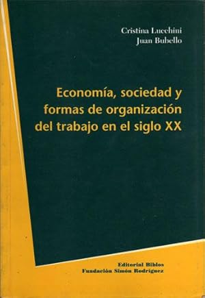 Imagen del vendedor de Economa, sociedad y formas de organizacin del trabajo en el siglo XX a la venta por Federico Burki