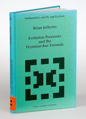 Bild des Verkufers fr Evolution Processes and the Feynman-Kac Formula (=Mathematics and Its Applications; Vol. 353). zum Verkauf von Antiquariat Thomas Haker GmbH & Co. KG