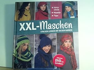 XXL-Maschen Stricken lernen mit dicken Garnen - Strickschule, Modelle, Tipps - Inklusive DVD mit ...
