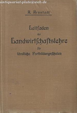 Leitfaden der Landwirtschaftslehre für ländliche Fortbildungsschulen.