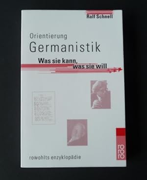 Orientierung Germanistik. Was sie kann, was sie will.