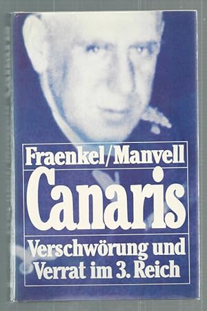 Canaris-Verschwörung und Verrat im 3. Reich.
