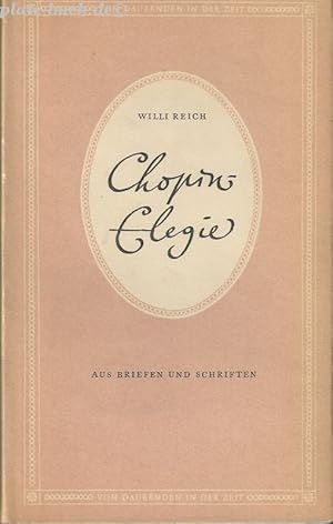 Chopin-Elegie. Aus Briefen und Schriften.