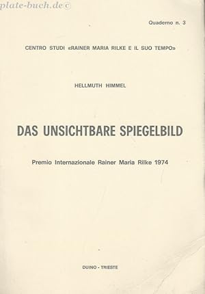 Bild des Verkufers fr Das unsichtbare Spiegelbild. Premio Internazionale Rainer Maria Rilke 1974. zum Verkauf von Antiquariat-Plate