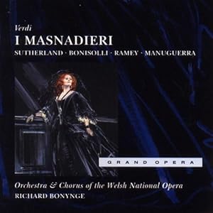 I Masnadieri. Sutherland - Bonisolli - Ramey - Manuguerra. Grand Opera.