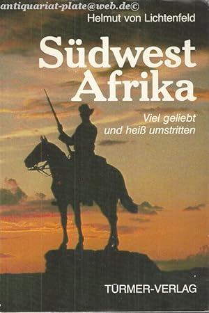Imagen del vendedor de Sdwest Afrika. Viel geliebt und hei umstritten. a la venta por Antiquariat-Plate