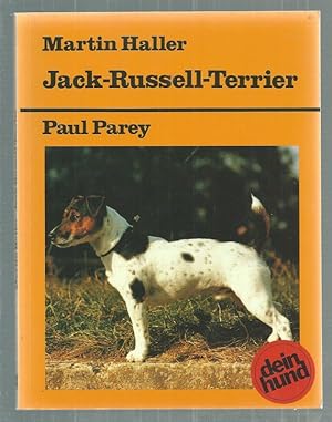 Jack-Russell-Terrier. Praktische Ratschläge für Haltung, Pflege und Erziehung.