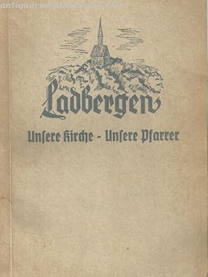 Imagen del vendedor de Unsere Kirche-unsere Pfarrer. Festschrift zum 100jhrigen Bestehen der ev.-ref.Kirche in Ladbergen. a la venta por Antiquariat-Plate