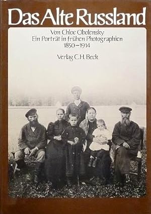 Seller image for Das Alte Russland - Ein Portrt in frhen Photographien 1850 - 1914. Hrsg. Chloe Obolensky, Einleitung Max Hayward. for sale by Antiquariat-Plate