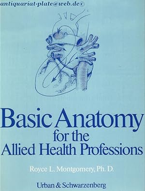 Seller image for Basic Anatomy for the Allied Health Professions. for sale by Antiquariat-Plate