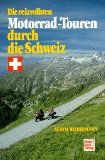 Die reizvollsten Motorradtouren durch die Schweiz.
