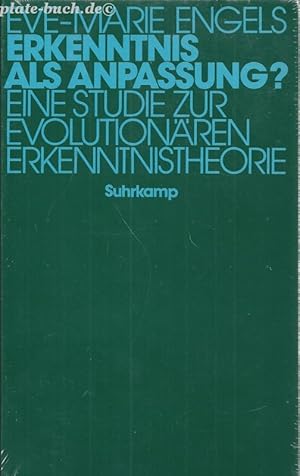 Erkenntnis als Anpassung? : Eine Studie zur Evolutionären Erkenntnistheorie.