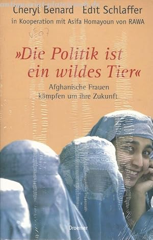 Die Politik ist ein wildes Tier. Afghanische Frauen kämpfen um ihre Zukunft.