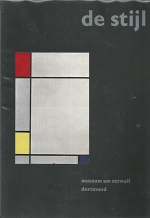 Imagen del vendedor de De Stijl. Ausstellung zu den Auslandskulturtagen der Stadt Dortmund "Deutschlands - Niederlande" im Museum am Ostwall, Dortmund von Mai bis Juni 1964. a la venta por Antiquariat-Plate