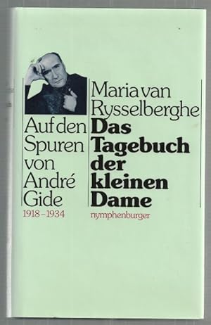Seller image for Das Tagebuch der kleinen Dame. Auf den Spuren von Andre Gide 1918-1934. for sale by Antiquariat-Plate