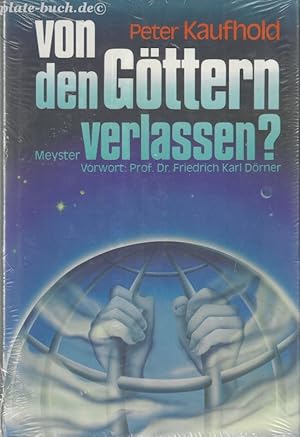 Von den Göttern verlassen?. Vorw.: Friedrich Karl Dörner