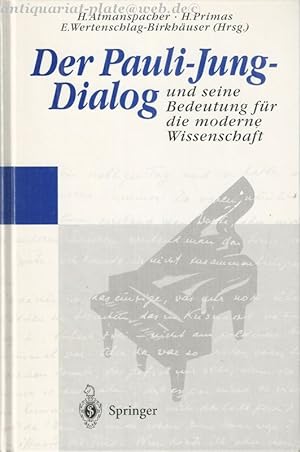 Bild des Verkufers fr Der Pauli-Jung-Dialog und seine Bedeutung fr die moderne Wissenschaft. zum Verkauf von Antiquariat-Plate