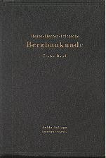 Bergbaumechanik - Lehrbuch für bergmännische Lehranstalten - Handbuch für den praktischen Bergbau.