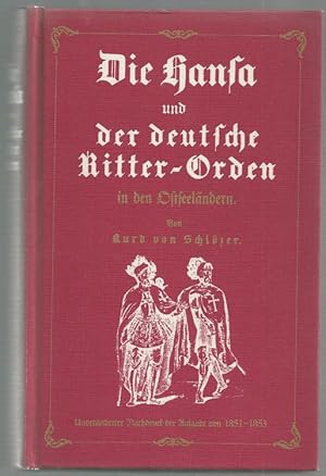 Seller image for Die Hansa und der Deutsche Ritter-Orden in den Ostseelndern. for sale by Antiquariat-Plate