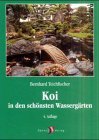 Koi in den schönsten Wassergärten.