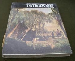 Geheimnisvolle Indianer. Text von Thomas Page. [Aus d. Engl. von Peter Aschner].