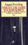 Mir ist die Ehre widerfahren. An-Reden, Mit-Reden, Aus-Reden, Zu-Reden. Vor-Rede von Joachim Kaiser.