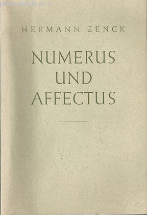 Bild des Verkufers fr Numerus und Affectus. Studien zur Musikgeschichte. zum Verkauf von Antiquariat-Plate