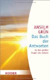 Das Buch der Antworten. Zu den großen Fragen des Lebens.