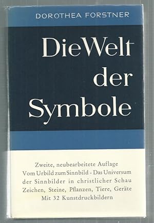 Die Welt der Symbole. Vom Urbild zum Sinnbild - Das Universum der Sinnbilder in christlicher Scha...