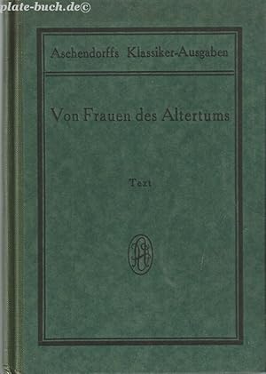 Von Frauen des Altertums. Text. Ein lateinisches Lesebuch. Zusammengestellt von Hermann Klimberg.