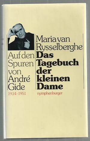 Seller image for Das Tagebuch der kleinen Dame. Auf den Spuren von Andre Gide 1934-1951. for sale by Antiquariat-Plate