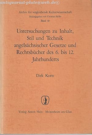 Untersuchungen zu Inhalt, Stil und Technik angelsächsischer Gesetze und Rechtsbücher des 6. bis 1...